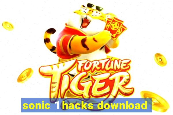 sonic 1 hacks download